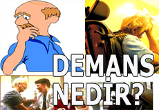 DEMANS NEDİR?