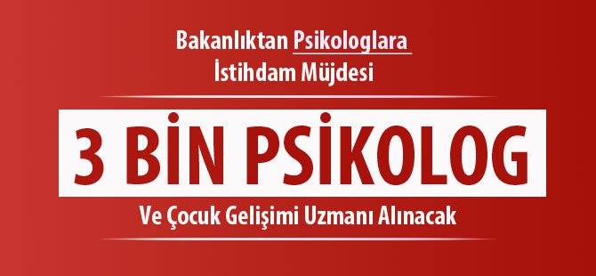 Aile Bakanlığı 3 Bin Psikoloji ve Çocuk Uzmanı Alacak