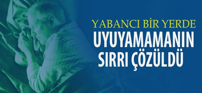 Başka Evde Uyuyamamanın Nedenleri?