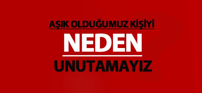 Aşık Olduğumuz Kişiyi Neden Unutamayız?