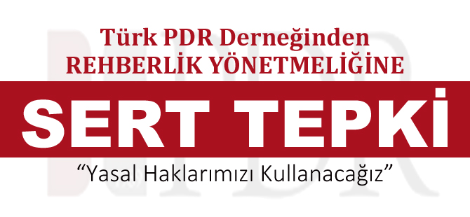 Türk PDR Derneğinden Rehberlik Yönetmeliğine Sert Tepki