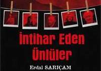 Ünlüler neden intihar etti ?