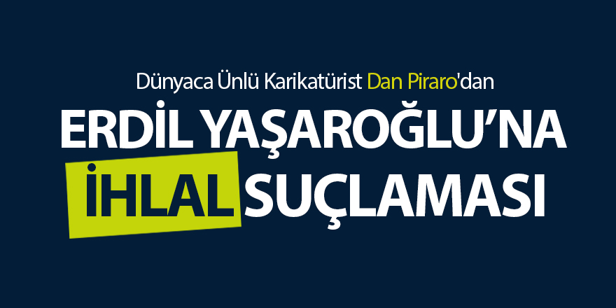 Dan Piraro'dan Erdil Yaşaroğlu'na Telif İhlali suçlaması