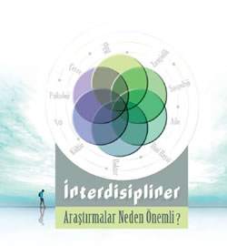 İnterdisipliner Araştırmalar Neden Önemli?
