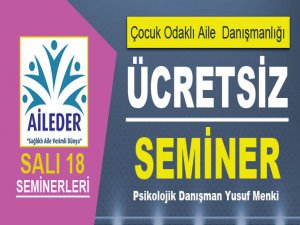 Çocuk Odaklı Aile Danışmanlığı Semineri