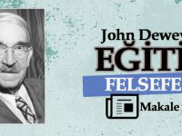 John Dewey'in Eğitim Felsefesi