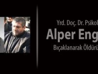 Psikolog Alper Engeler Bıçaklanarak Öldürüldü