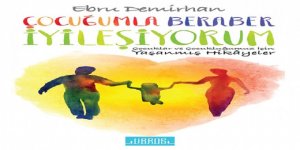 Ebru Demirhan'dan Yeni Kitap''Çocuğumla Beraber İiyleşiyorum''