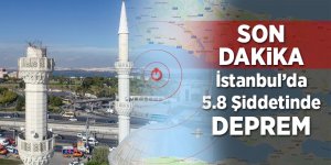İStanbul'da 5,8 Şiddetinde Deprem