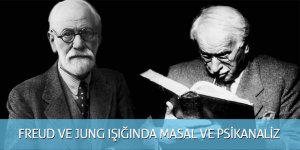 Freud ve Jung Işığında Masal ve Psikanaliz